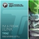 Technikal & Craig Constant / Technikal, Wain Johnstone & Djay D - I'm A Freak / J.U.N.K